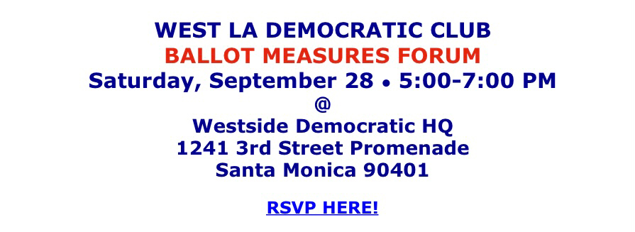 RSVP to the West LA Democratic Club ballot propositions meeting