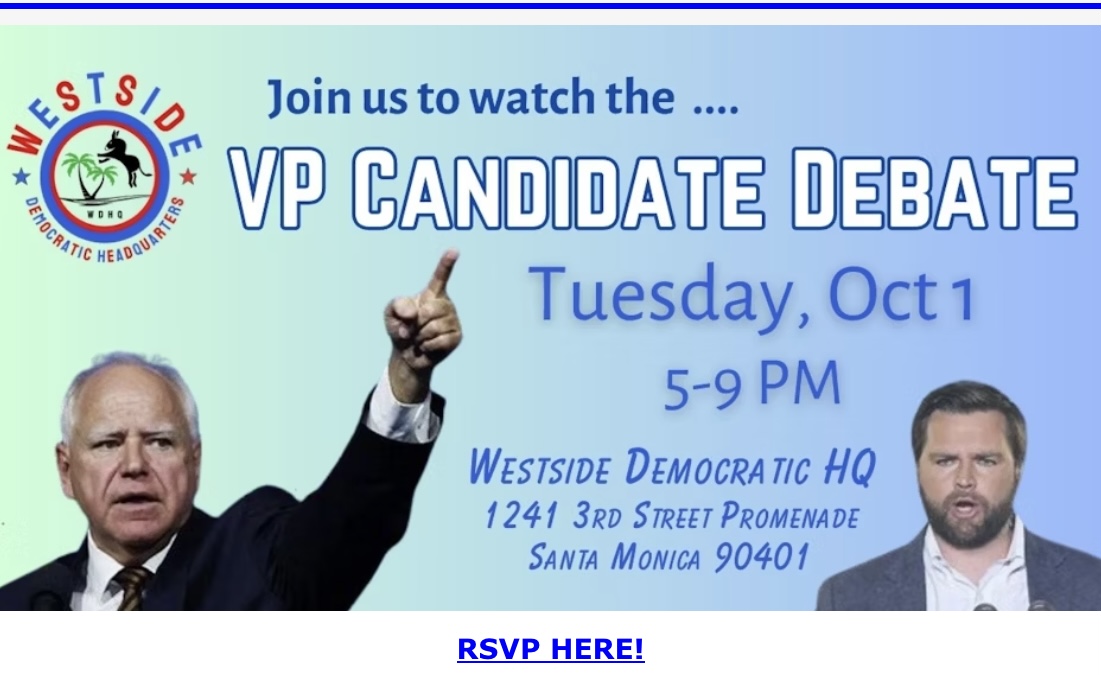 Join the West LA Democratic Club as we watch the Vice Presidential debate